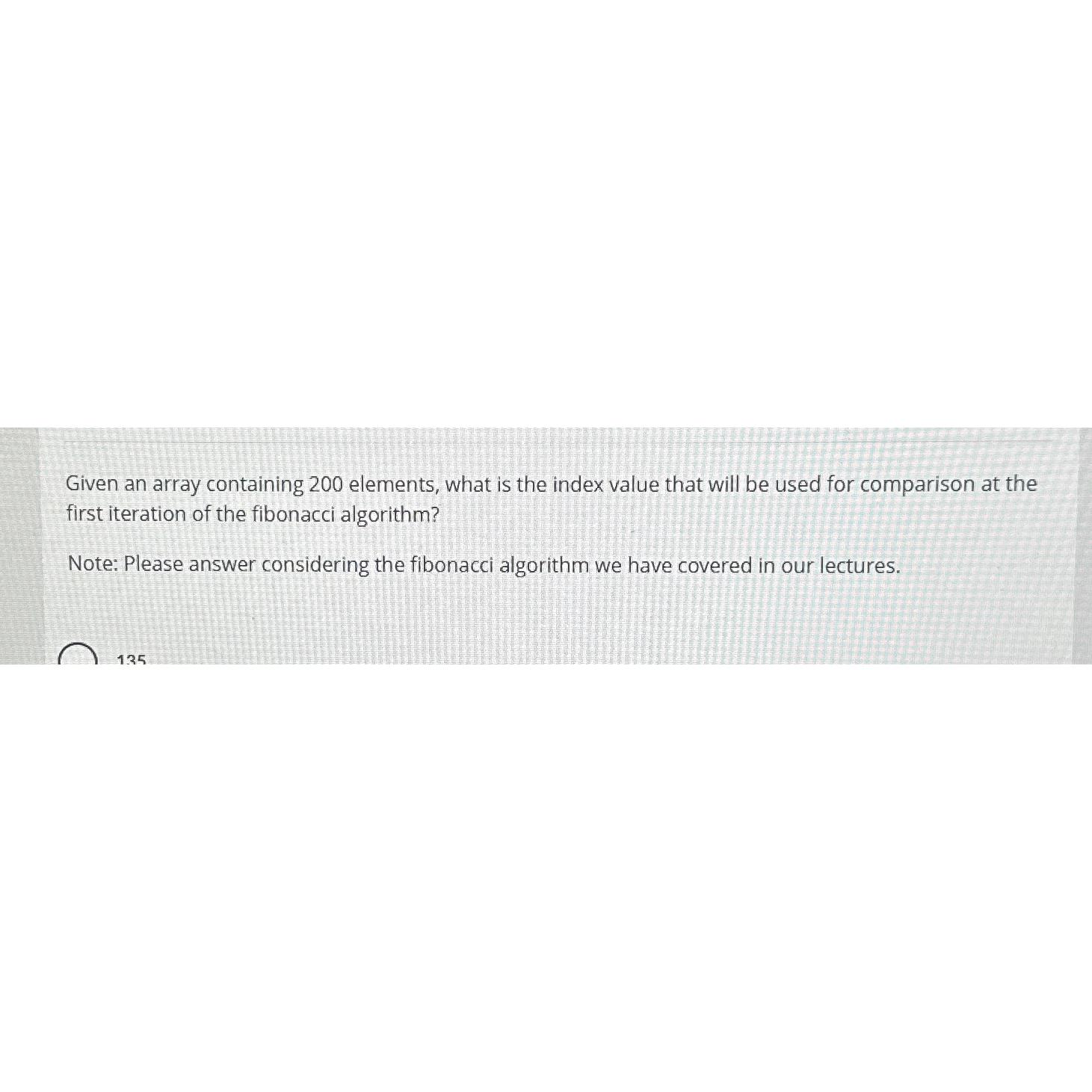  Given an array containing 200 elements, what is the index value