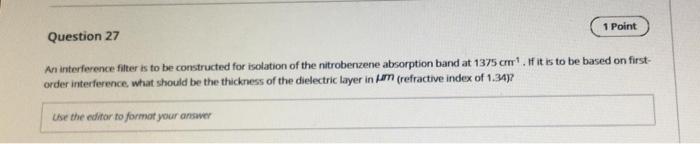  1 Point Question 27 An interference filter is to be constructed