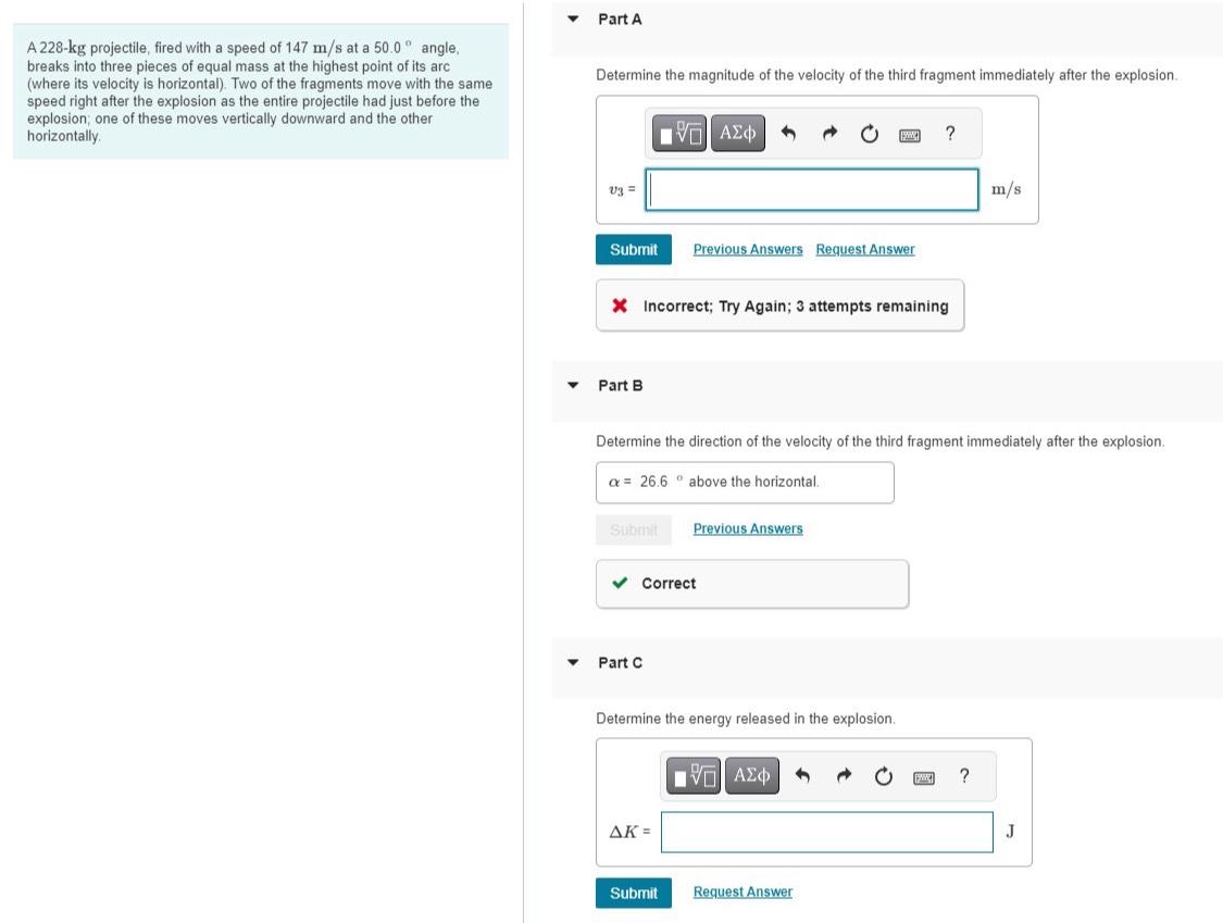  Part A A 228-kg projectile, fired with a speed of 147ms