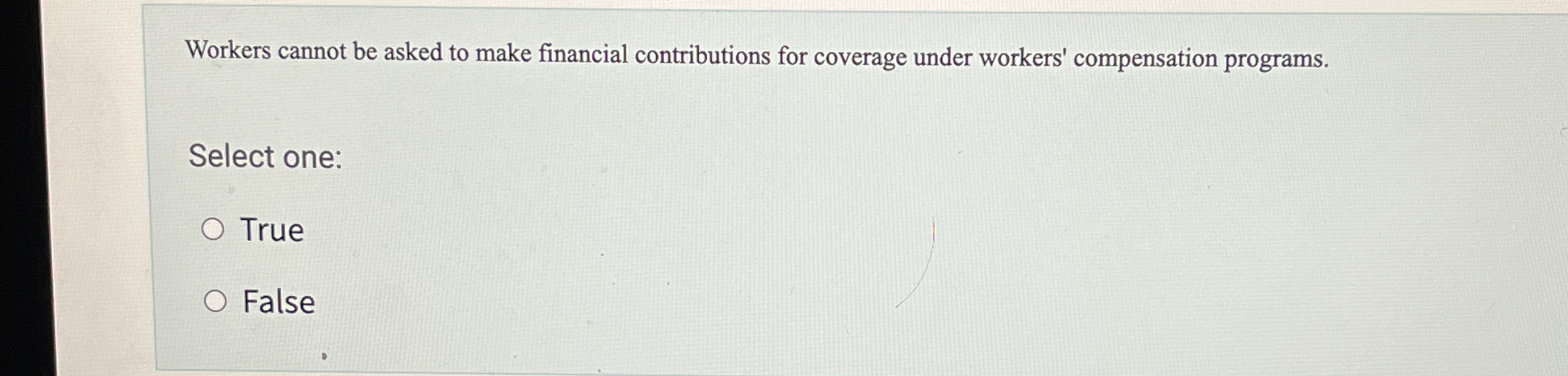  Workers cannot be asked to make financial contributions for coverage under