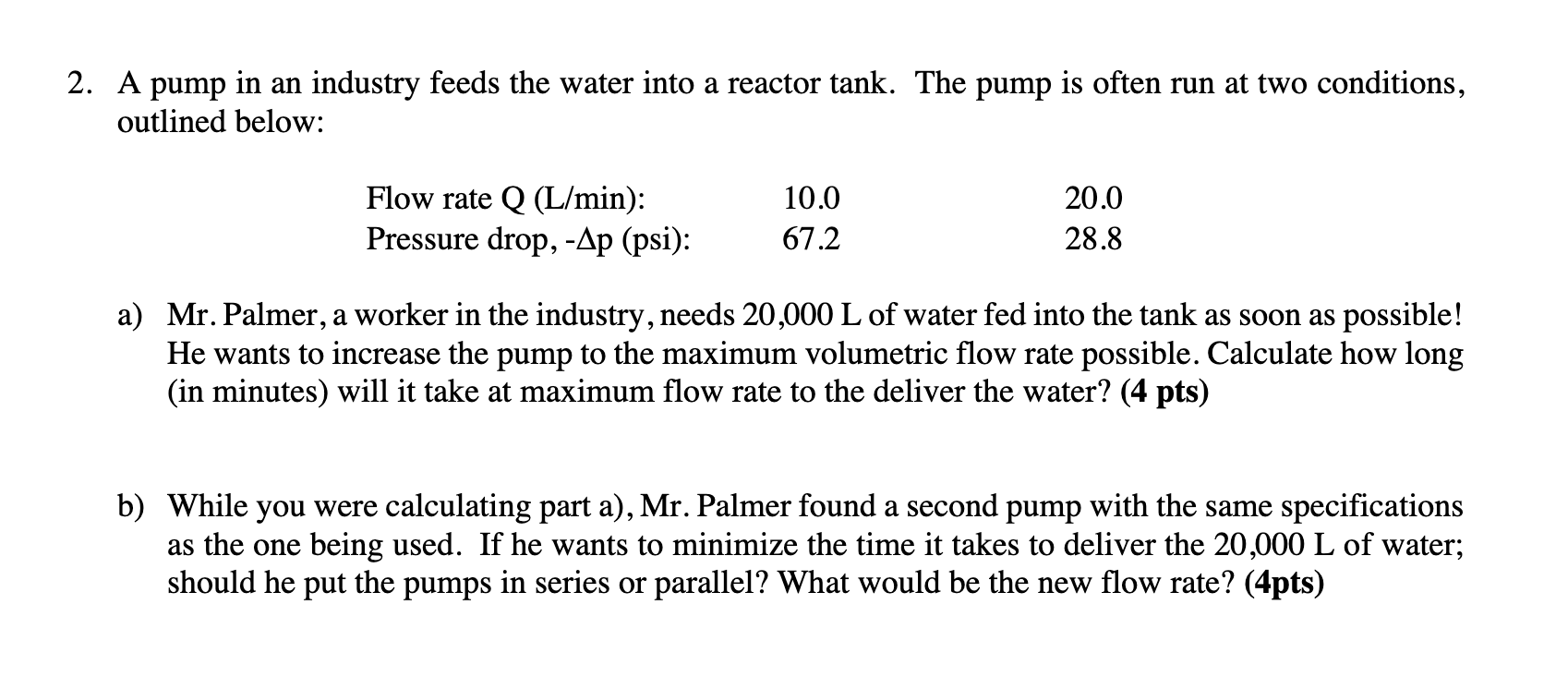 Could you help me to solve this problem? 2. A pump in