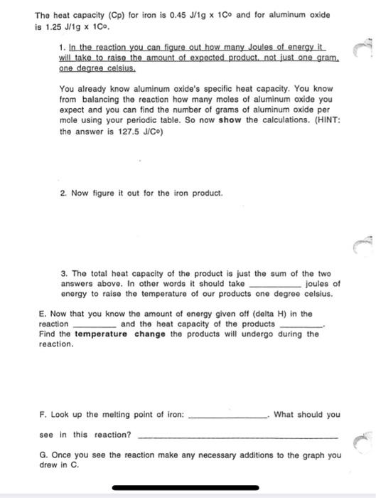 Reaction 1. The reaction looks like: Al(s) +Fe2O3(s) _Al2O3(s) + Fe(s) A.