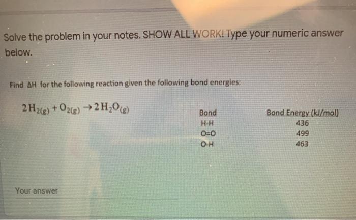  show work Solve the problem in your notes. SHOW ALL WORK!