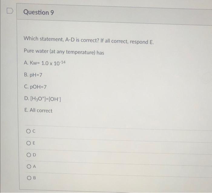of (Assume 25C, Kw=1x10-14) A. 6.80 x 10'M B. 2.00 x 10-10