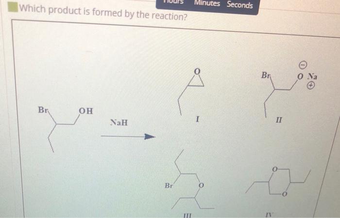 CH3CHCH2CHCH2CH3 B) 5-methylhexan-2-01 OA) 5-methylhexan-3-01 D) 3-methylhexan-3-01 A-methylhexan-3-o! Minutes Seconds Which product