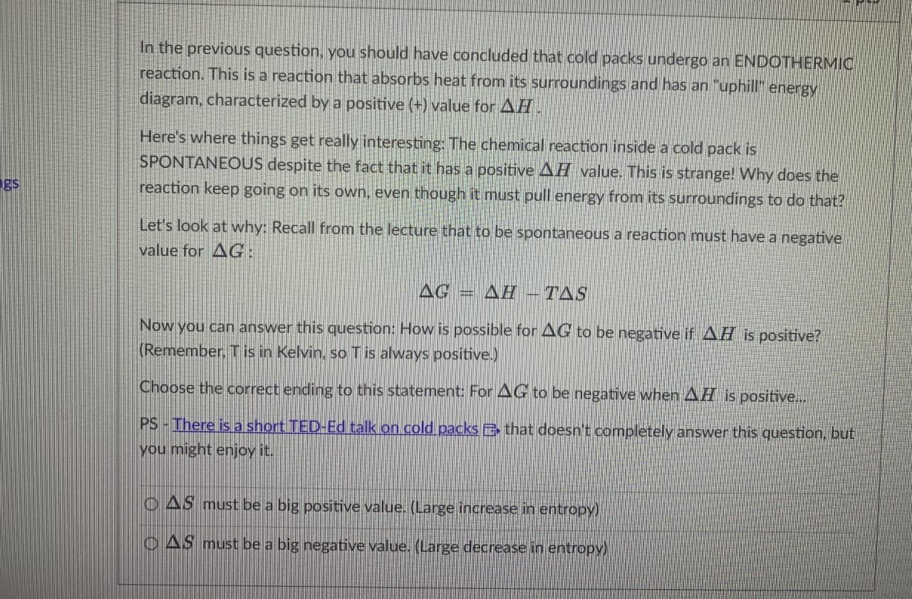 In the previous question, you should have concluded that cold packs