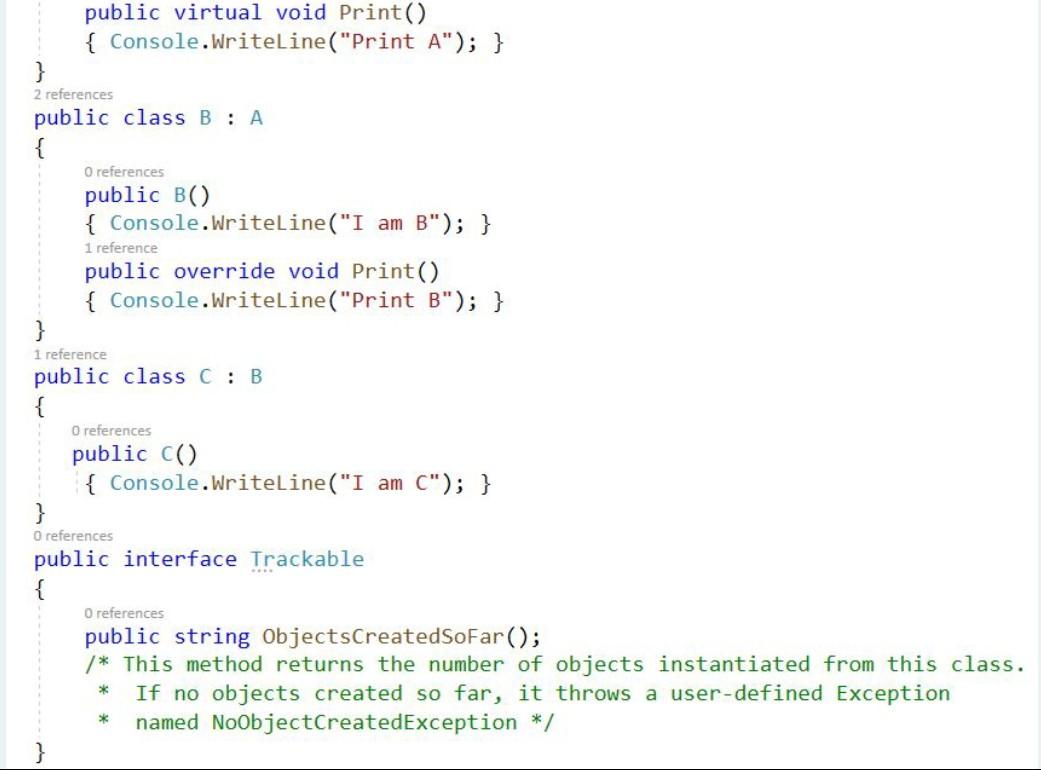 Console.WriteLine("I am A"); } O references public void Walk() { Console.WriteLine("A is