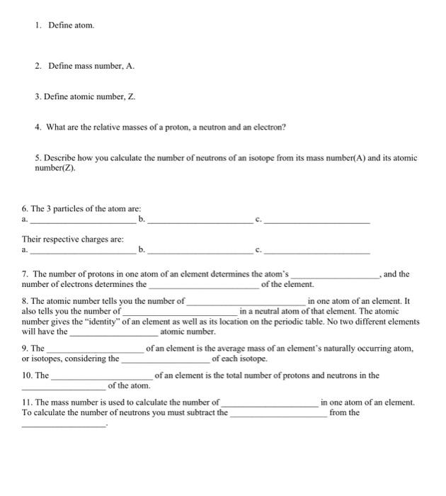  2. Define mass number, A. 3. Define atomic number, Z. 4.
