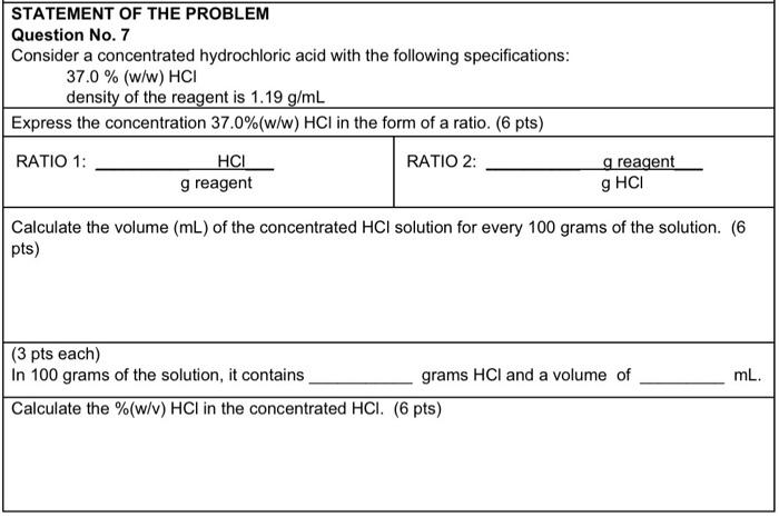  STATEMENT OF THE PROBLEM Question No. 7 Consider a concentrated hydrochloric