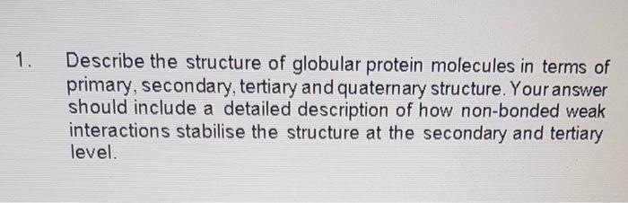 in 300-400 words write the answer for this 1. Describe the structure