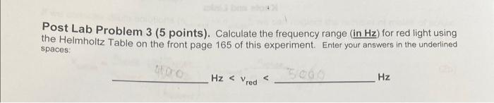  Post Lab Problem 3 (5 points). Calculate the frequency range (in