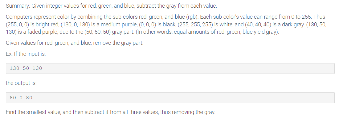  C++ please Summary: Given integer values for red, green, and blue,
