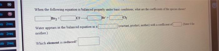 32 (Enter for (reactant, product, neither) with a coefficient of Water appears