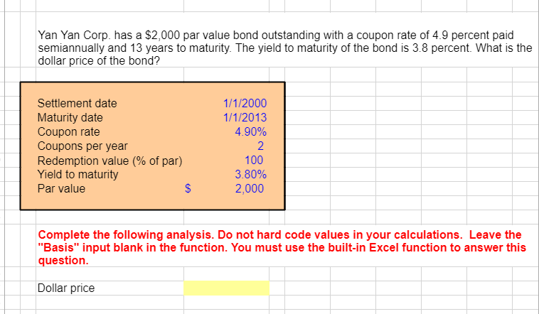 Yan Yan Corp. has a $2,000 par value bond outstanding with