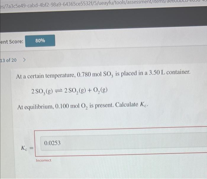 AT a certain temperature, 0.780 mol SO3 is placed in a 3.50