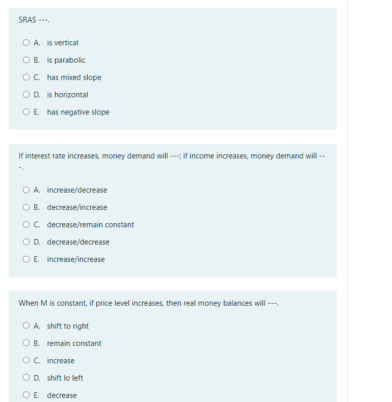  SRAS -- . A. is vertical B. is parabolic C. has