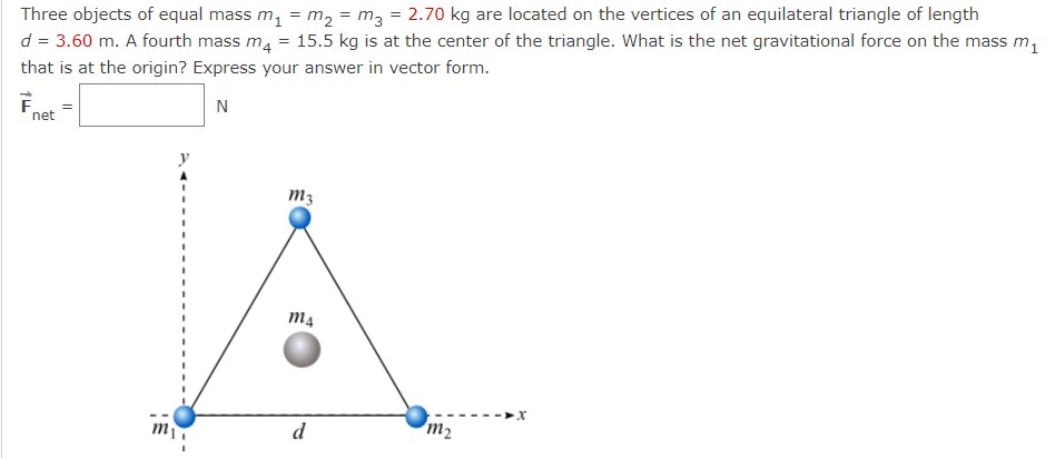  3)Three objects of equal mass m1=m2=m3=2.70kg are located on the vertices