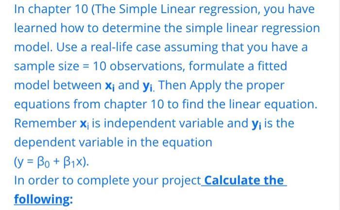  In chapter 10 (The Simple Linear regression, you have learned how
