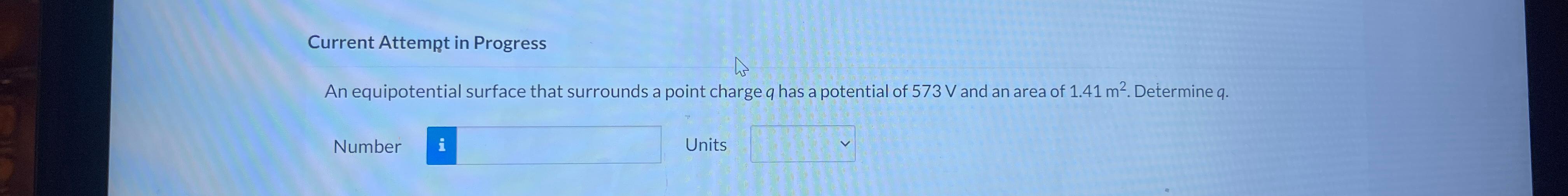  Current Attempt in Progress An equipotential surface that surrounds a point
