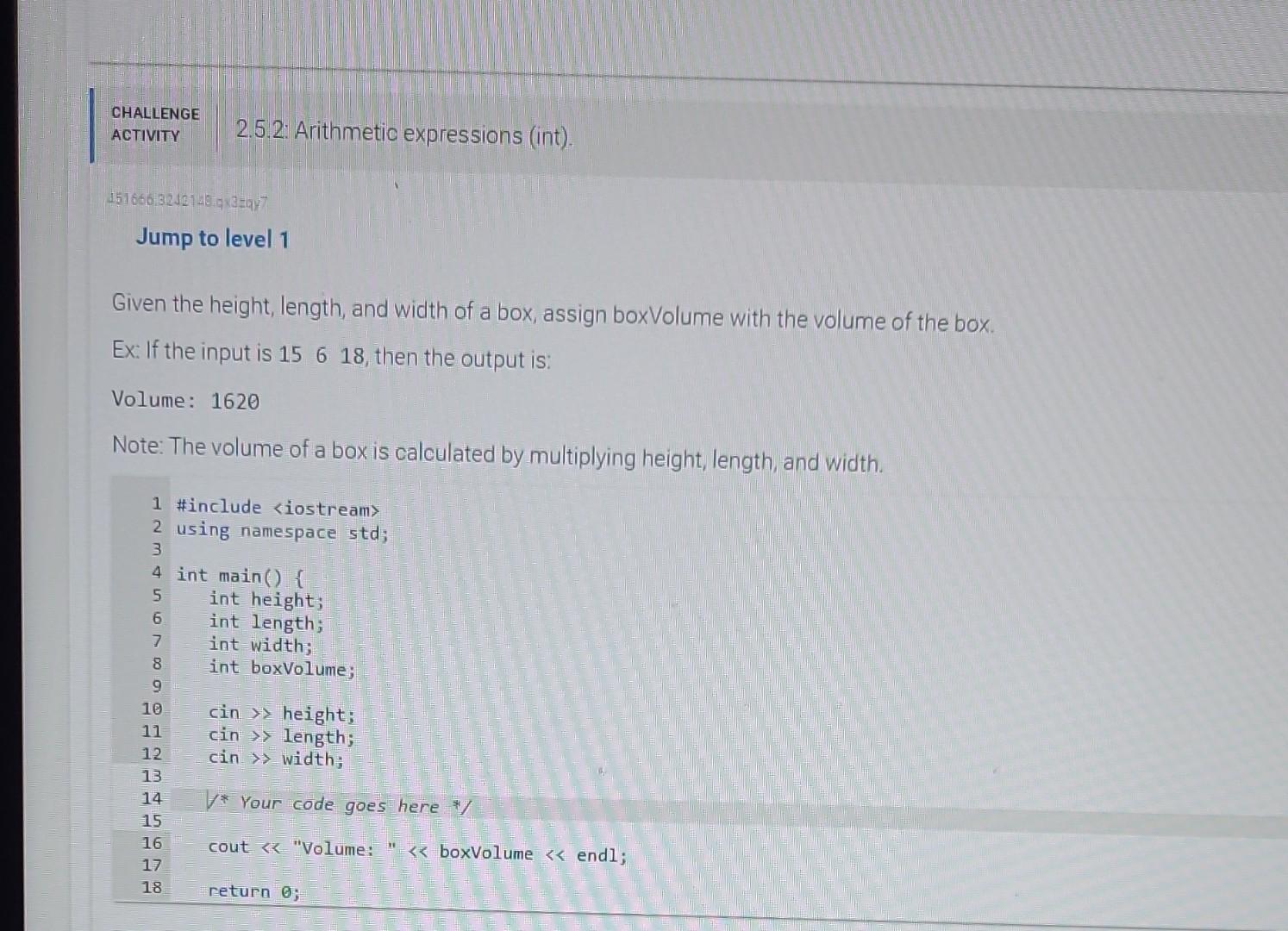 Jump to level 1 Given the height, length, and width of