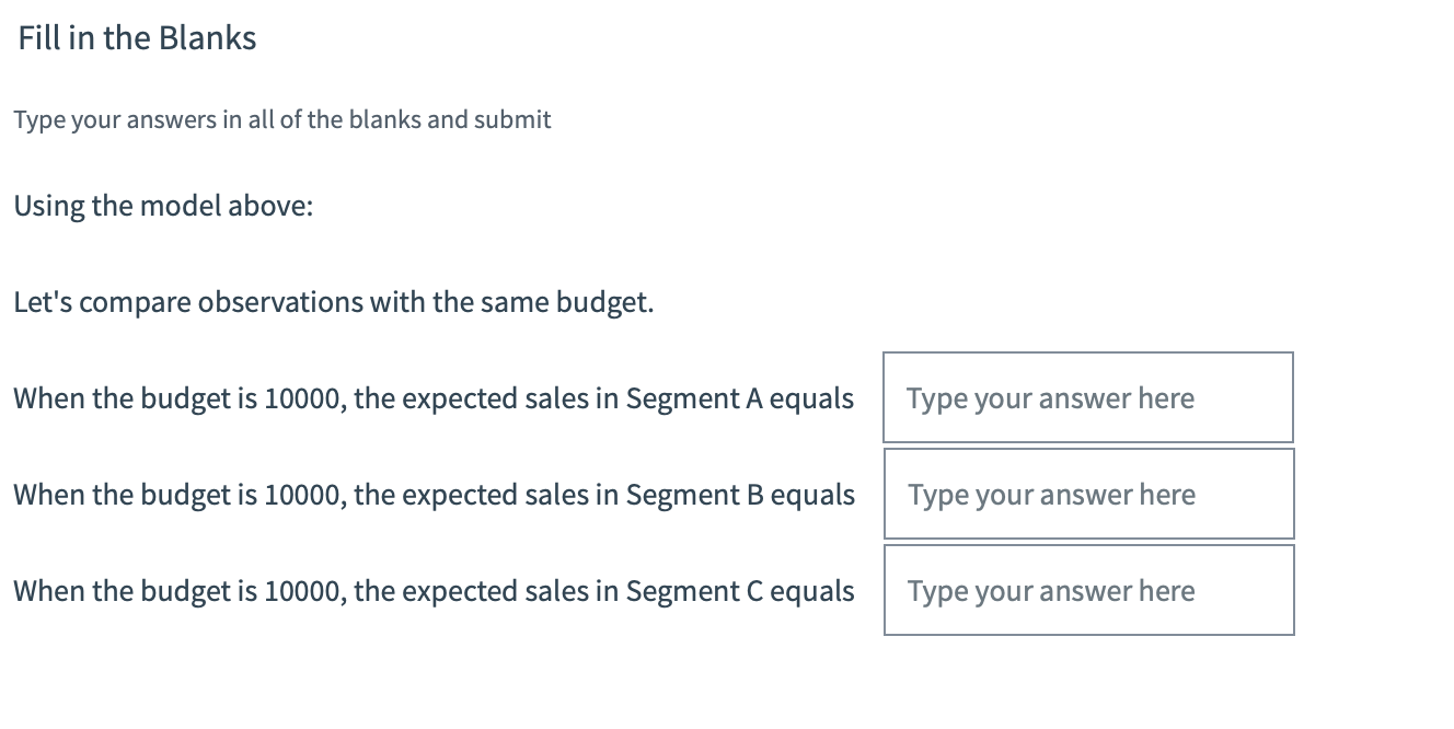 Sales (measured in dollars), and the independent variables are Segment (there are