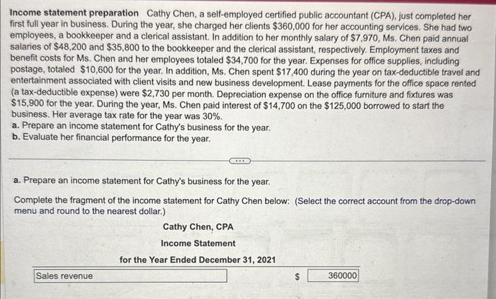  please provide steps Income statement preparation Cathy Chen, a self-employed certified