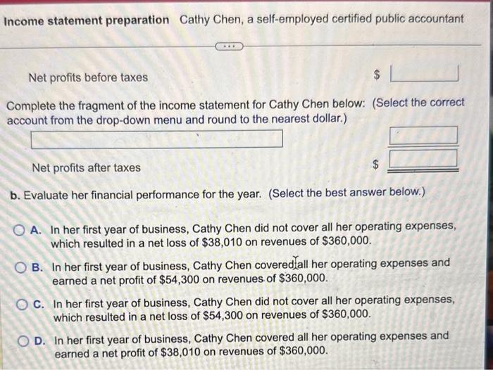 the year, she charged her clients $360,000 for her accounting services. She