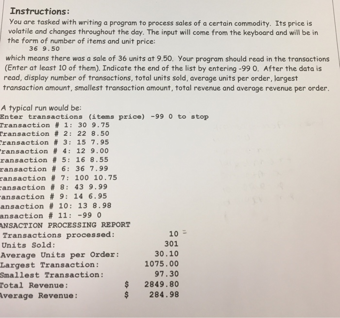  Using C++ You ore tasked with writing a program to process
