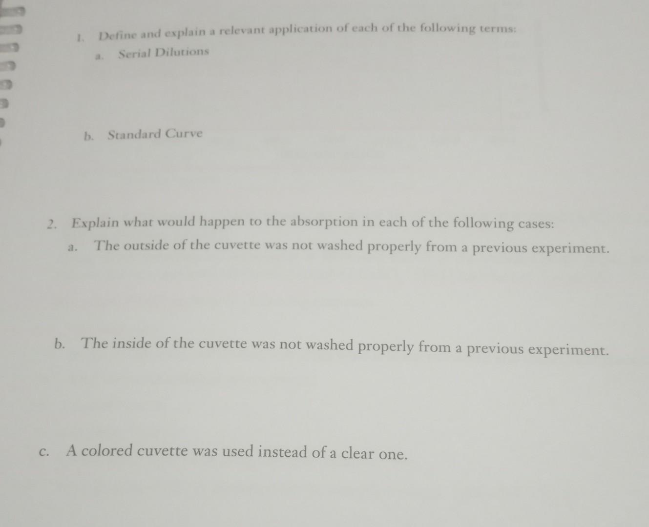  I need every question answer please 1. Define and explain a