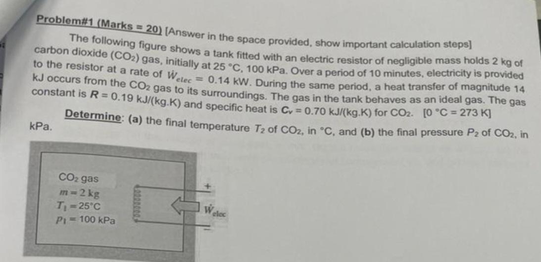  Problem#1(Marks =20)[Answer in the space provided, show important calculation steps] The