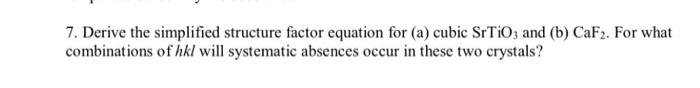 and (b) CaF2. For combinations of hkl will systematic absences occur in