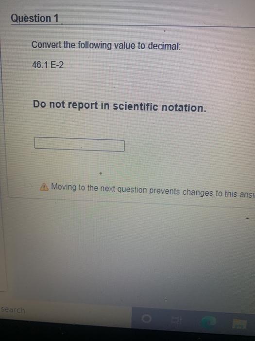 i need help with this question Question 1 Convert the following value