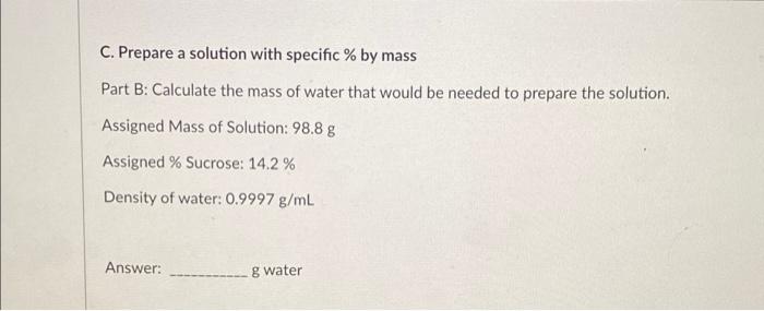  C. Prepare a solution with specific % by mass Part B: