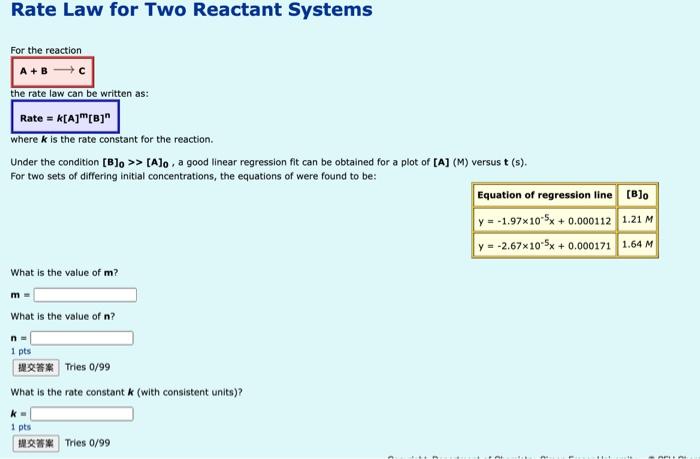  Rate Law for Two Reactant Systems For the reaction A+ B