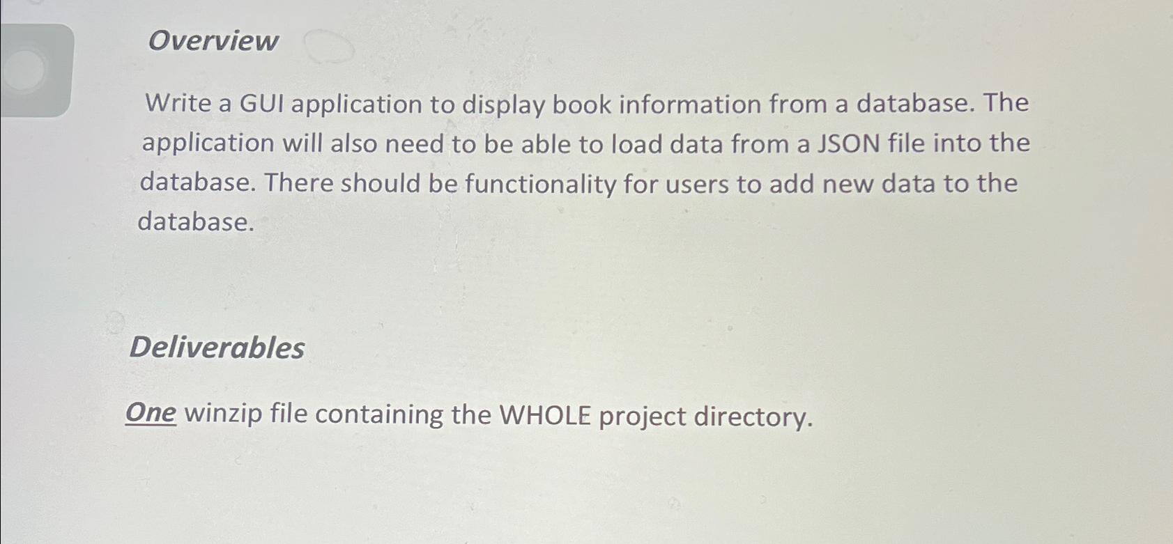  Overview Write a GUI application to display book information from a