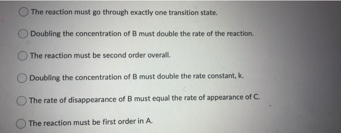 of kinetics experiments. Which one of the following statements is TRUE? The