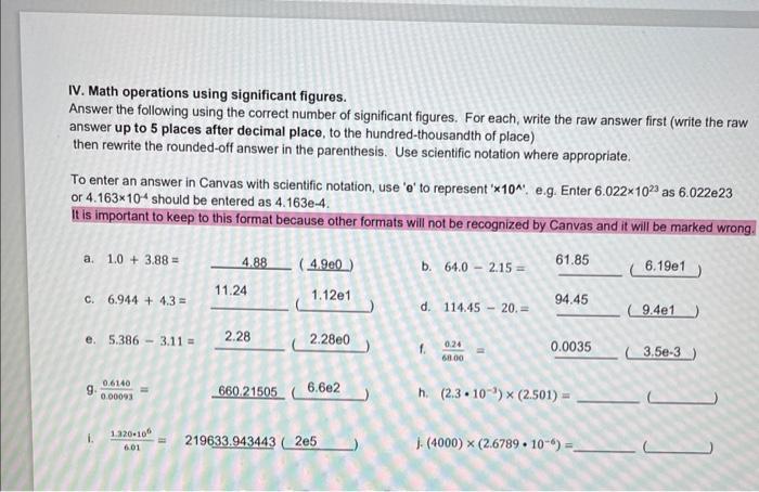  IV. Math operations using significant figures. Answer the following using the