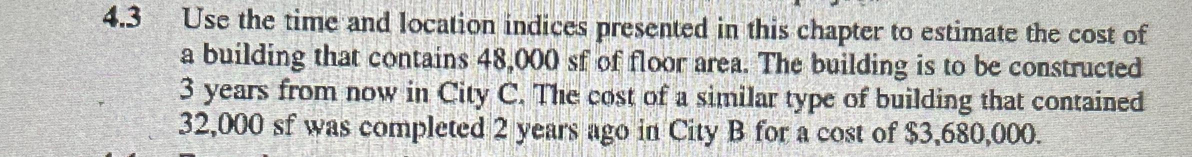  4.3 Use the time and location indices presented in this chapter
