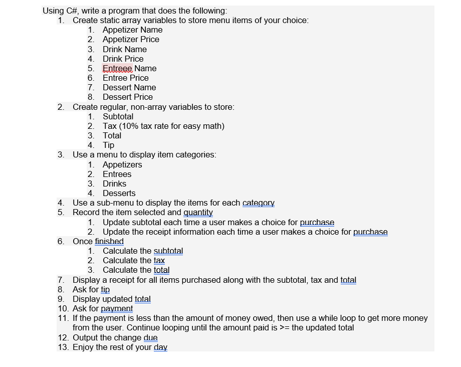  Using C\#, write a program that does the following: 1. Create