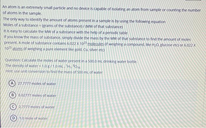  An atom is an extremely small particle and no device is