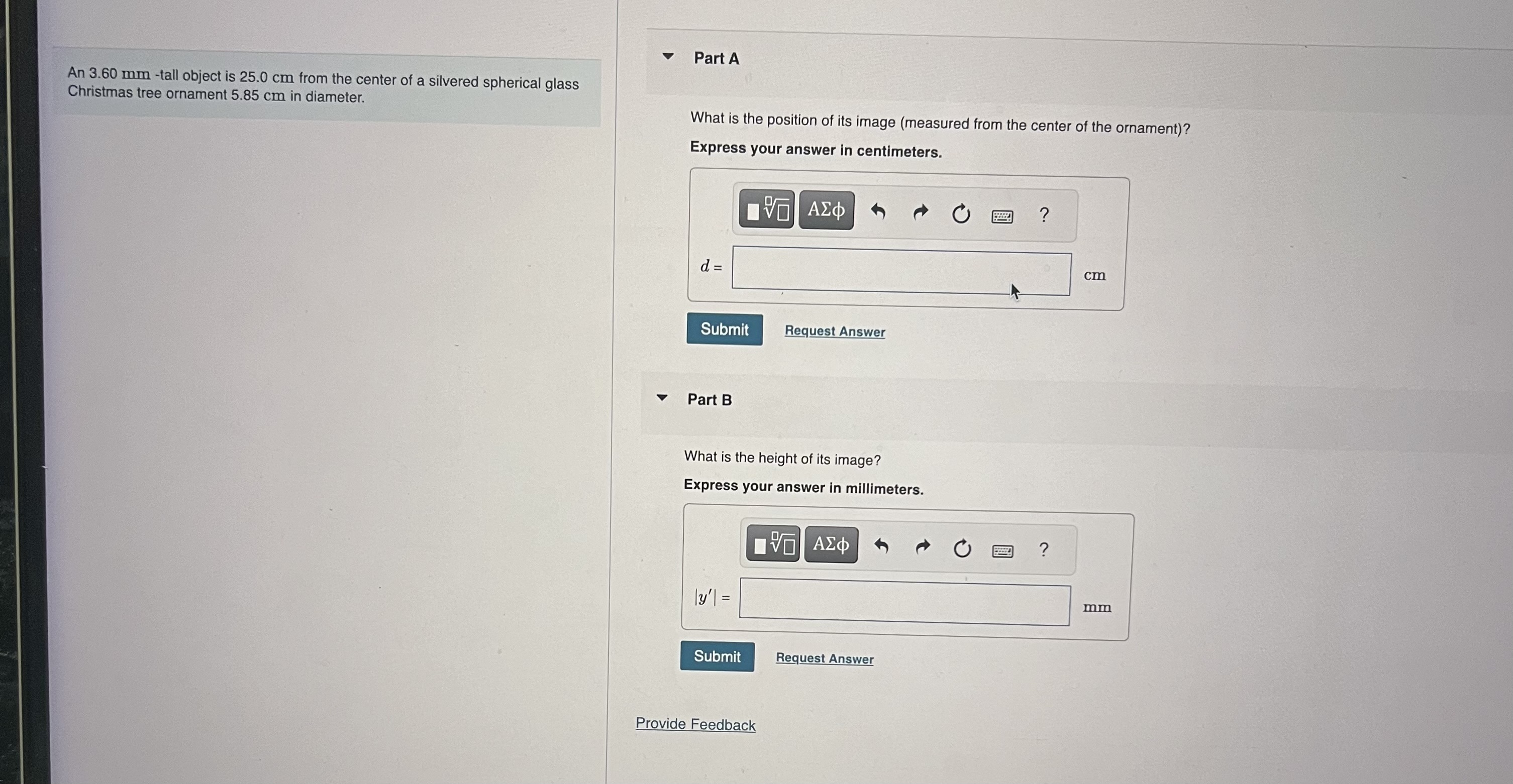  An 3.60mm-tall object is 25.0cm from the center of a silvered