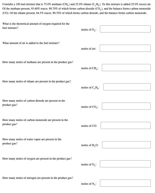  Consider a 100 mol mixture that is 75.0% methane (CH) and
