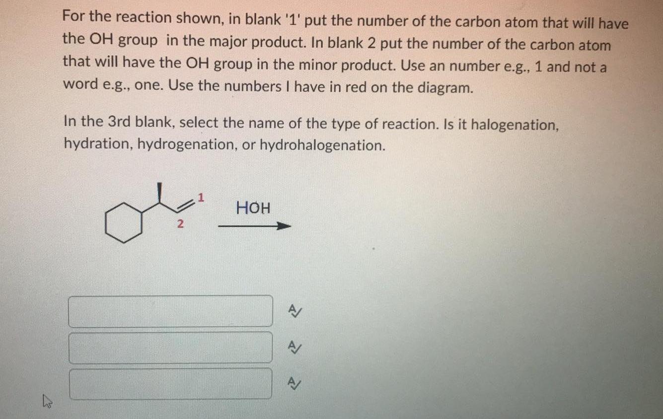  For the reaction shown, in blank '1' put the number of