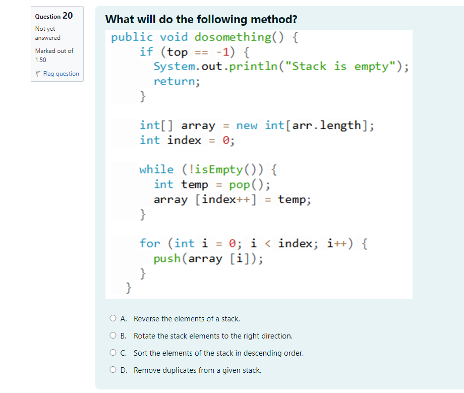  What will do the following method? public void dosomething(){ if (top