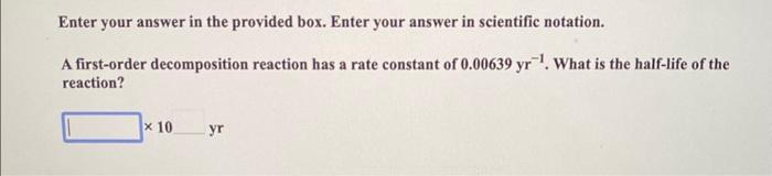  Enter your answer in the provided box. Enter your answer in