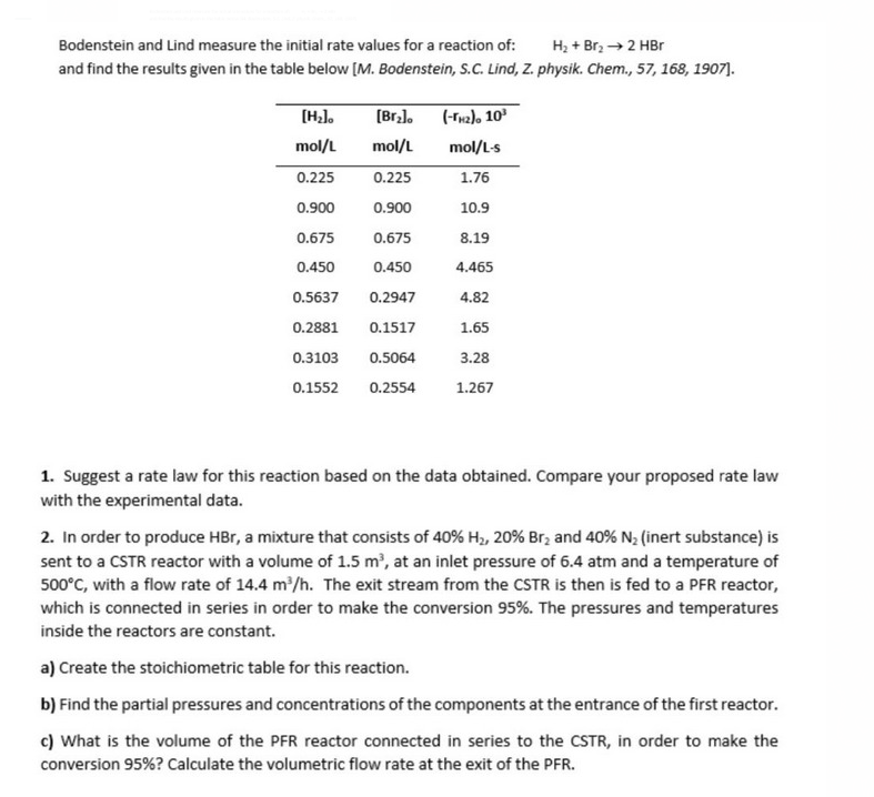 This problem should solve with MATLAB. Bodenstein and Lind measure the initial