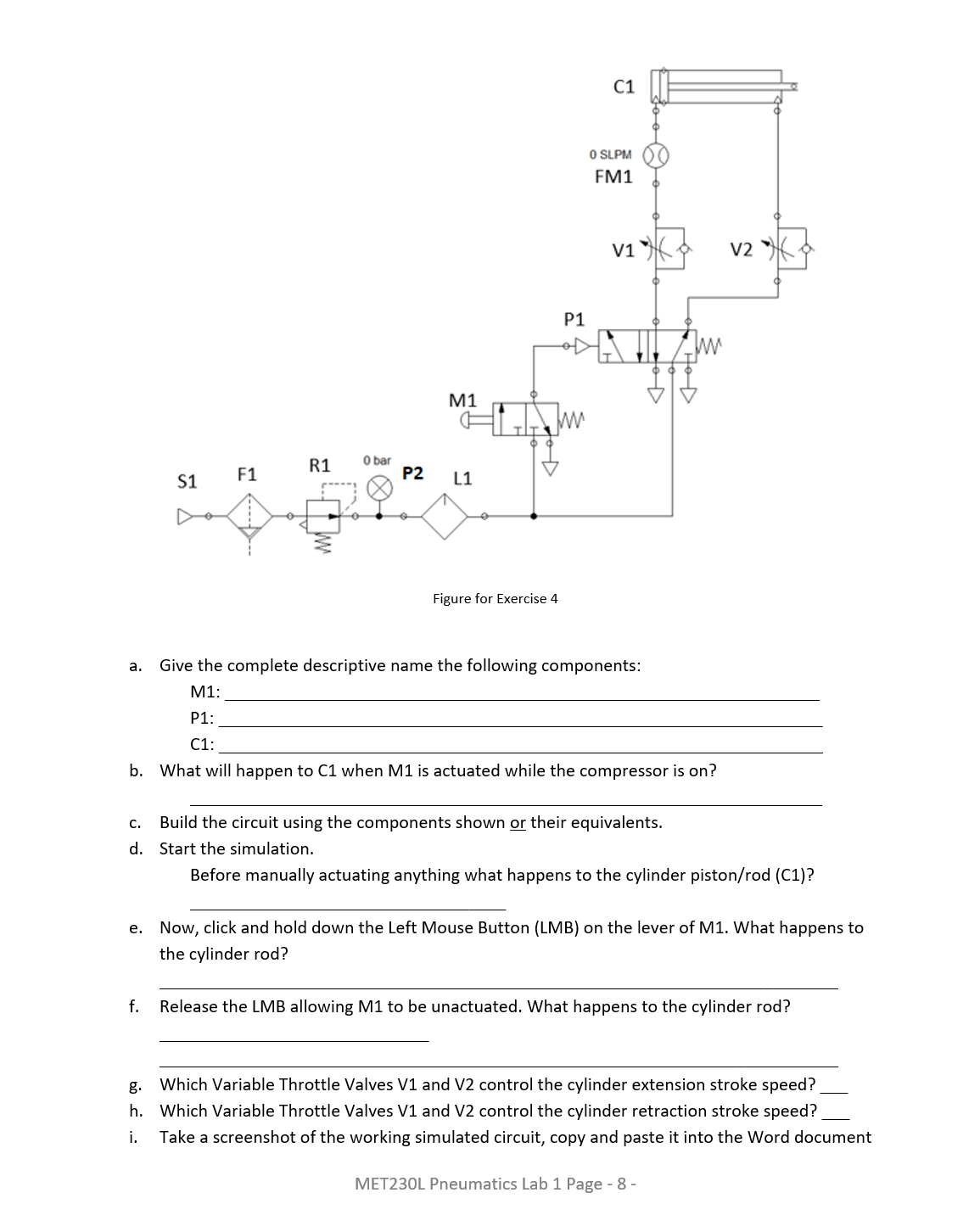  Figure for Exercise 4 a. Give the complete descriptive name the