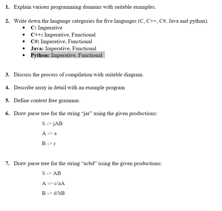  1.Explain various programming domains with suitable examples. 2.Write down the language