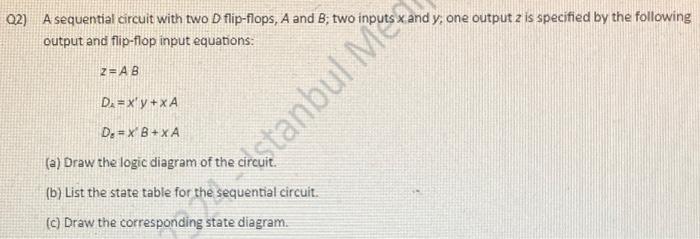 please solve this digital logic design question 22) A sequential circuit with