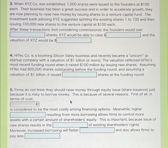 please help me feel the space 3. When XYZ Co. was established,